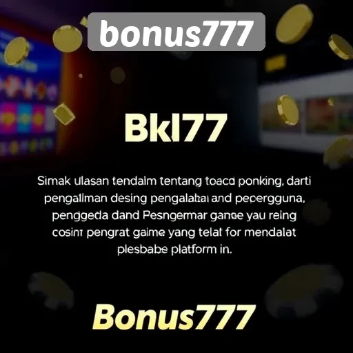 Review Bonus777 Dari Perspektif Pengguna dan Penggemar Game